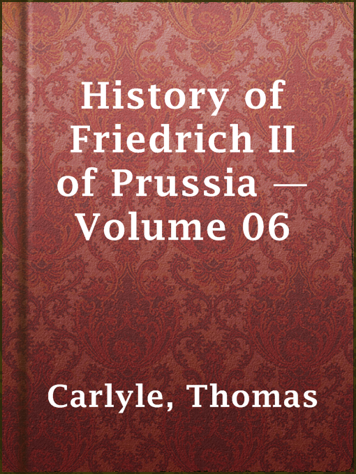 Cover image for History of Friedrich II of Prussia — Volume 06
